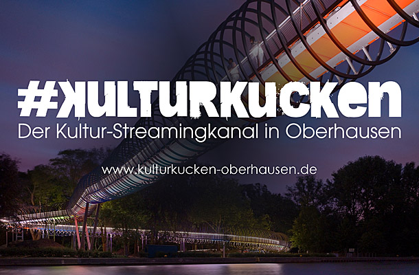 Kultur Kucken Oberhausen: Der digitale Kulturkanal der Stadt